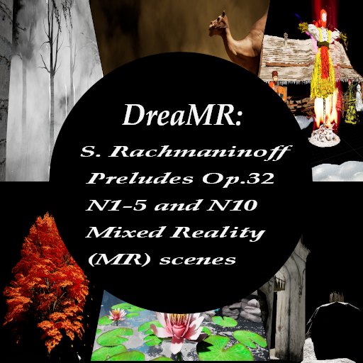 DreaMR: S. Rachmaninoff Preludes Op. 32 N1- 5 and N10 Mixed Reality (MR) scenes 게임 이미지